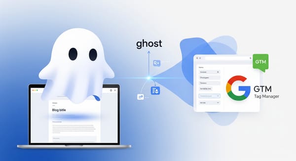 How to Add Google Tag Manager to Your Ghost Blog